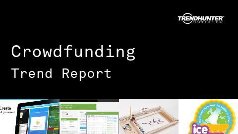 Crowdfunding Trend Report and Crowdfunding Market Research