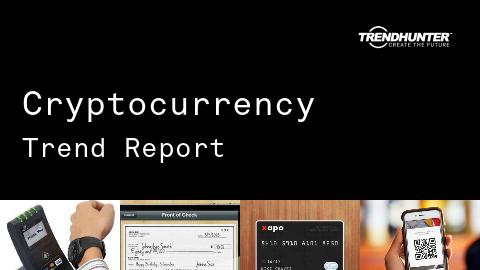 Cryptocurrency Trend Report and Cryptocurrency Market Research