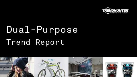 Dual-Purpose Trend Report and Dual-Purpose Market Research