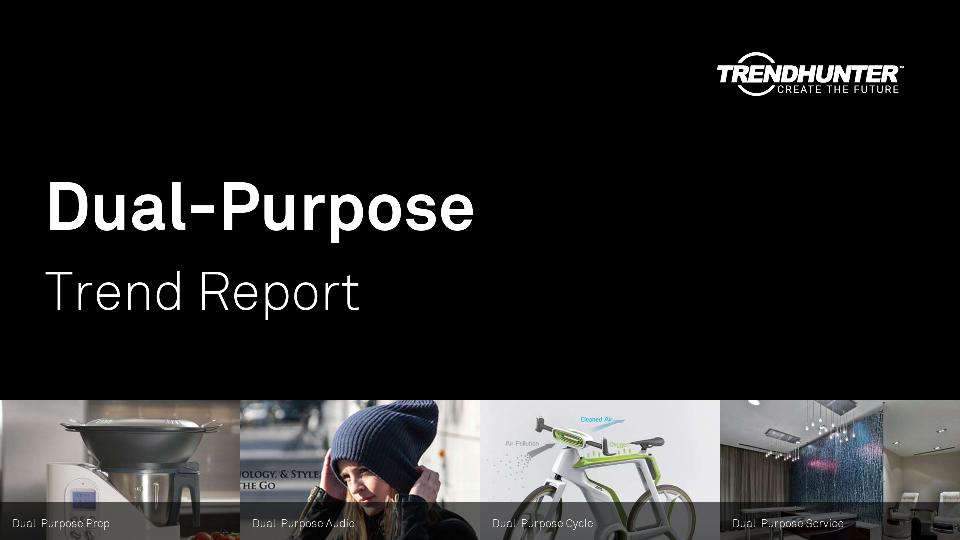Dual-Purpose Trend Report Research