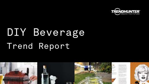 DIY Beverage Trend Report and DIY Beverage Market Research