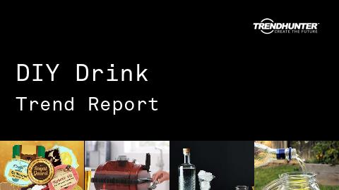 DIY Drink Trend Report and DIY Drink Market Research