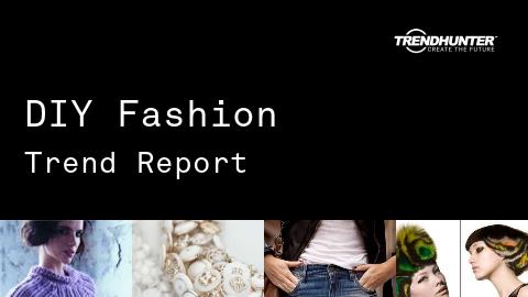 DIY Fashion Trend Report and DIY Fashion Market Research