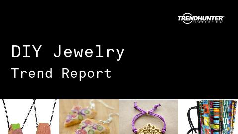DIY Jewelry Trend Report and DIY Jewelry Market Research