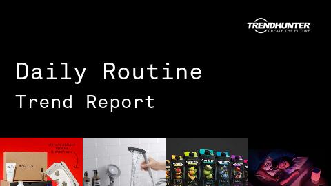 Daily Routine Trend Report and Daily Routine Market Research