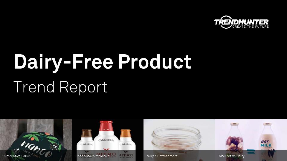 Dairy-Free Product Trend Report Research