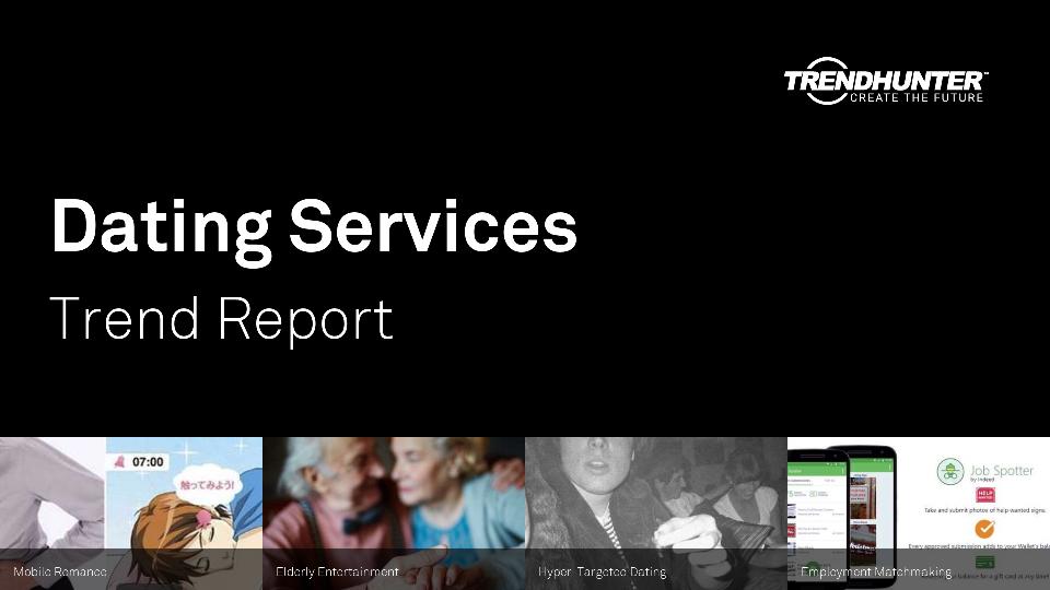 Dating Services Trend Report Research