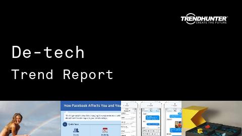 De-tech Trend Report and De-tech Market Research