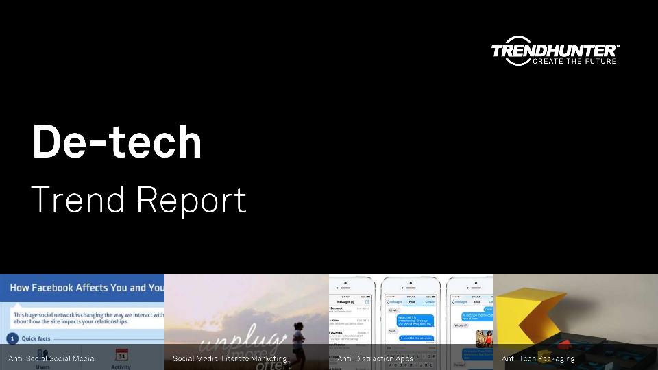 De-tech Trend Report Research