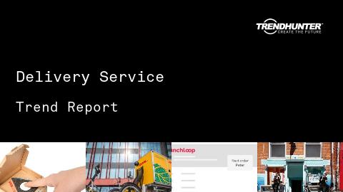 Delivery Service Trend Report and Delivery Service Market Research