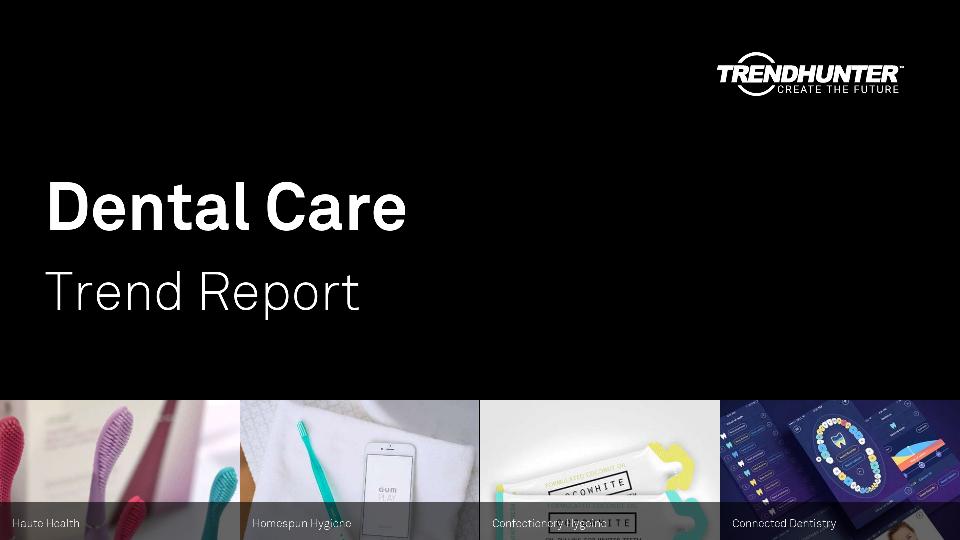 Dental Care Trend Report Research