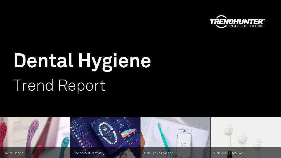Dental Hygiene Trend Report Research