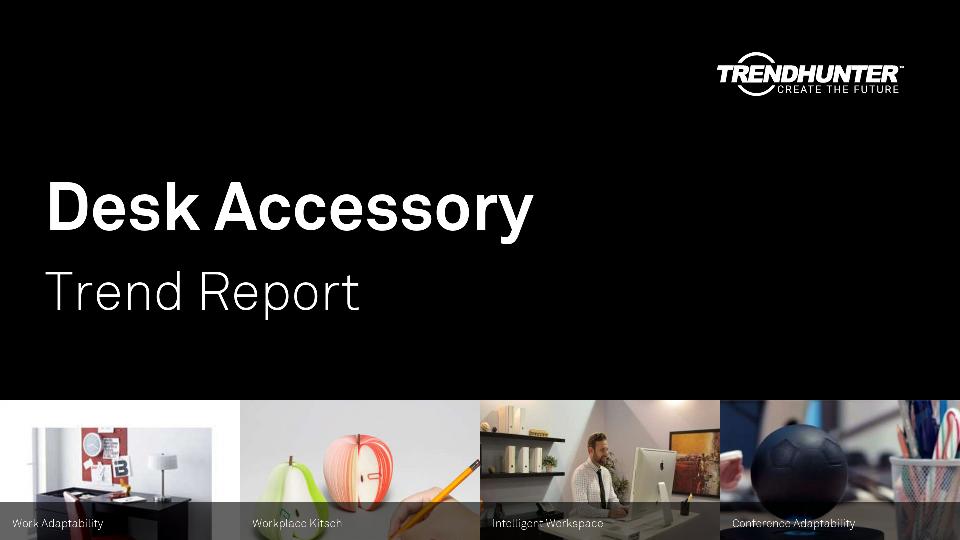 Desk Accessory Trend Report Research