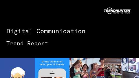 Digital Communication Trend Report and Digital Communication Market Research