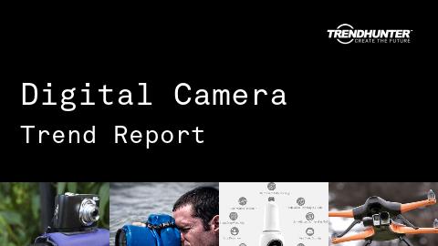Digital Camera Trend Report and Digital Camera Market Research