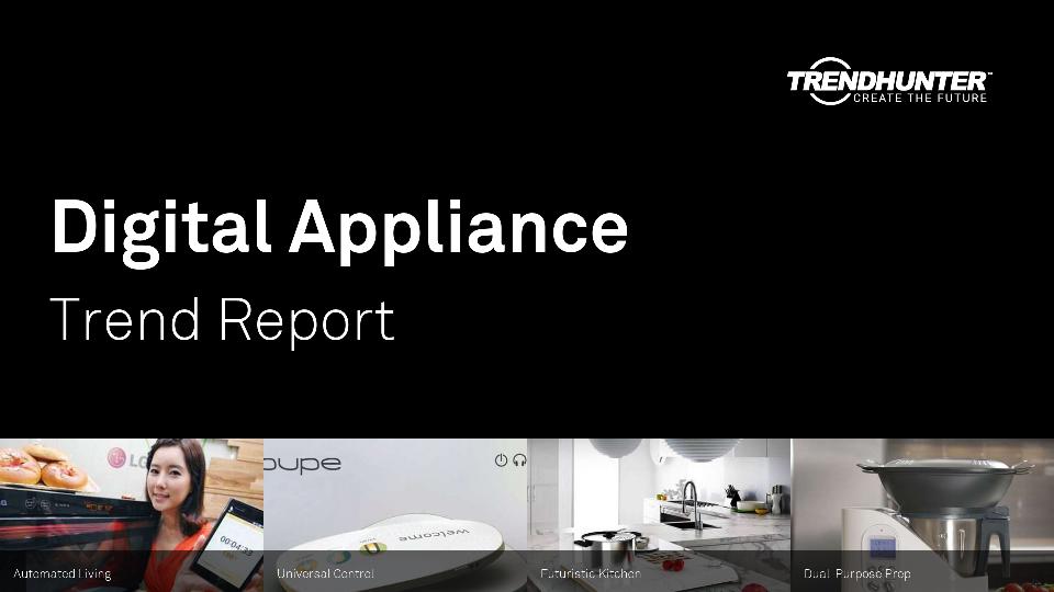 Digital Appliance Trend Report Research