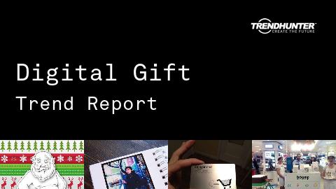 Digital Gift Trend Report and Digital Gift Market Research