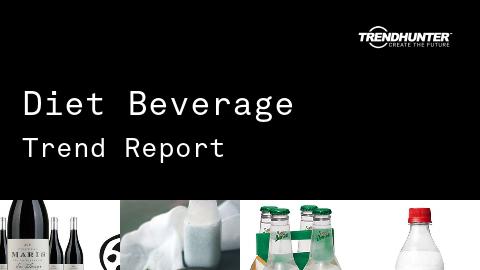 Diet Beverage Trend Report and Diet Beverage Market Research