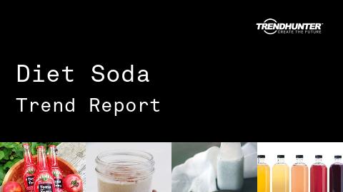 Diet Soda Trend Report and Diet Soda Market Research