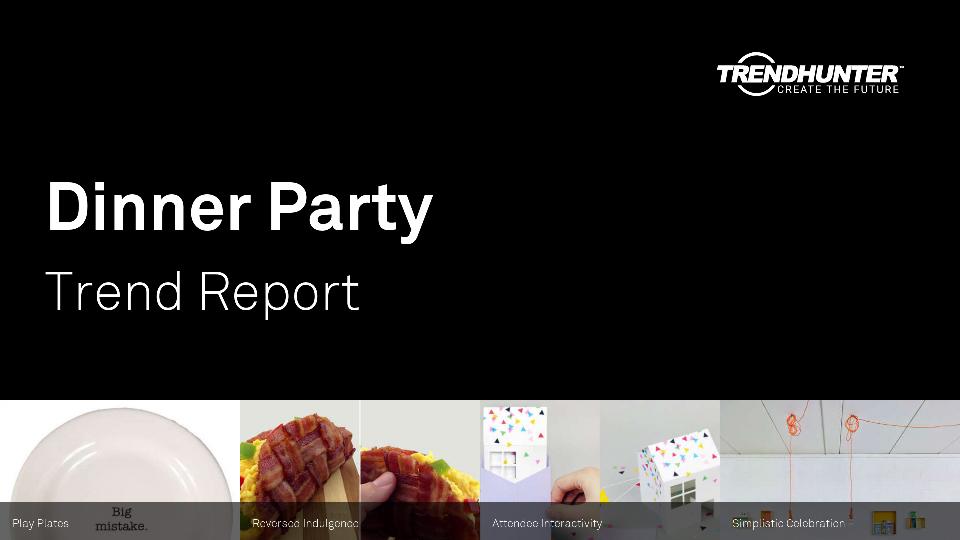 Dinner Party Trend Report Research