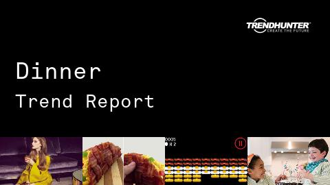 Dinner Trend Report and Dinner Market Research