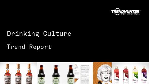Drinking Culture Trend Report and Drinking Culture Market Research