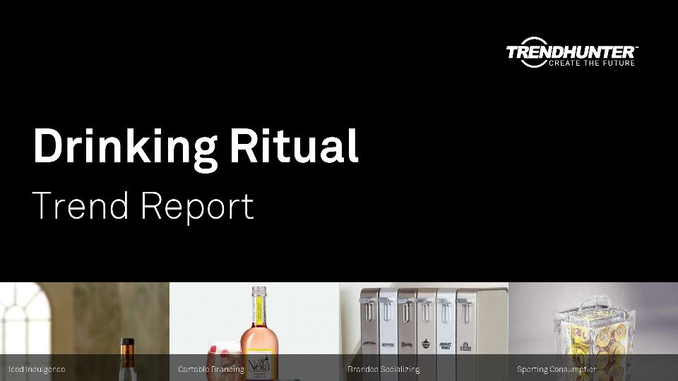 Drinking Ritual Trend Report Research
