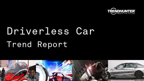Driverless Car Trend Report and Driverless Car Market Research