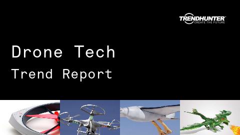 Drone Tech Trend Report and Drone Tech Market Research