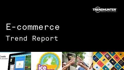 E-commerce Trend Report and E-commerce Market Research