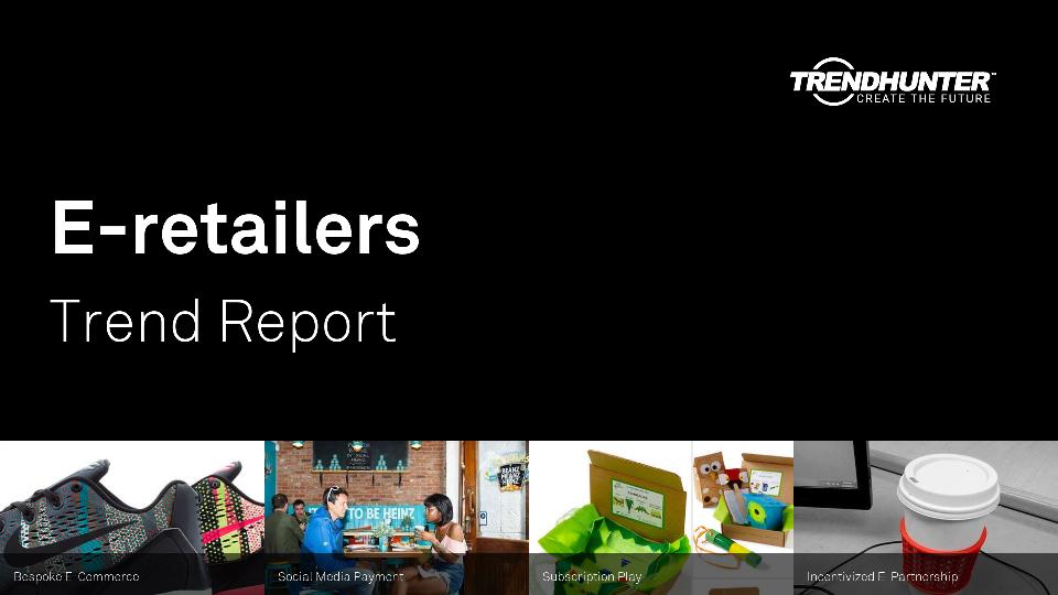 E-retailers Trend Report Research