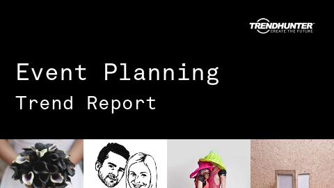 Event Planning Trend Report and Event Planning Market Research