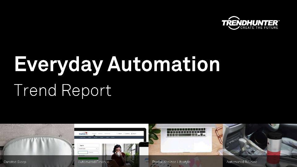 Everyday Automation Trend Report Research