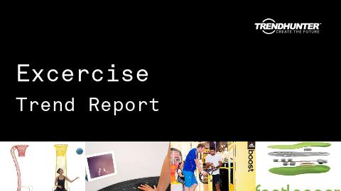 Excercise Trend Report and Excercise Market Research