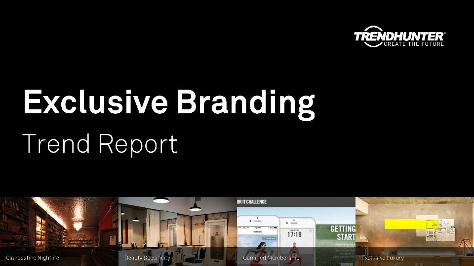 Exclusive Branding Trend Report Research