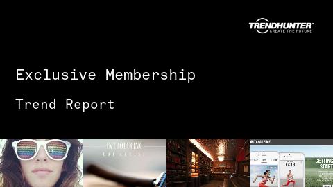Exclusive Membership Trend Report and Exclusive Membership Market Research