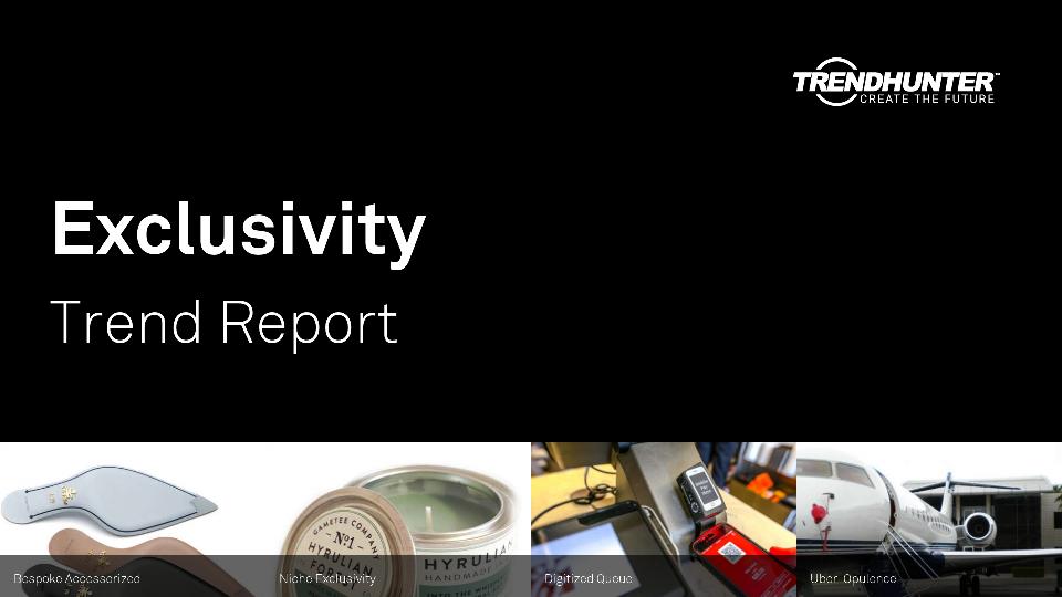 Exclusivity Trend Report Research
