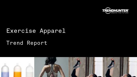 Exercise Apparel Trend Report and Exercise Apparel Market Research