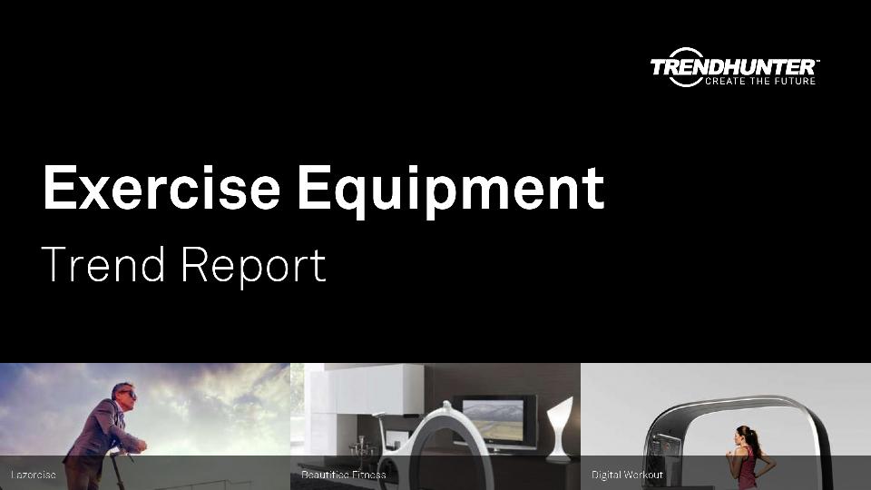 Exercise Equipment Trend Report Research