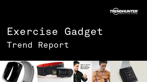 Exercise Gadget Trend Report and Exercise Gadget Market Research