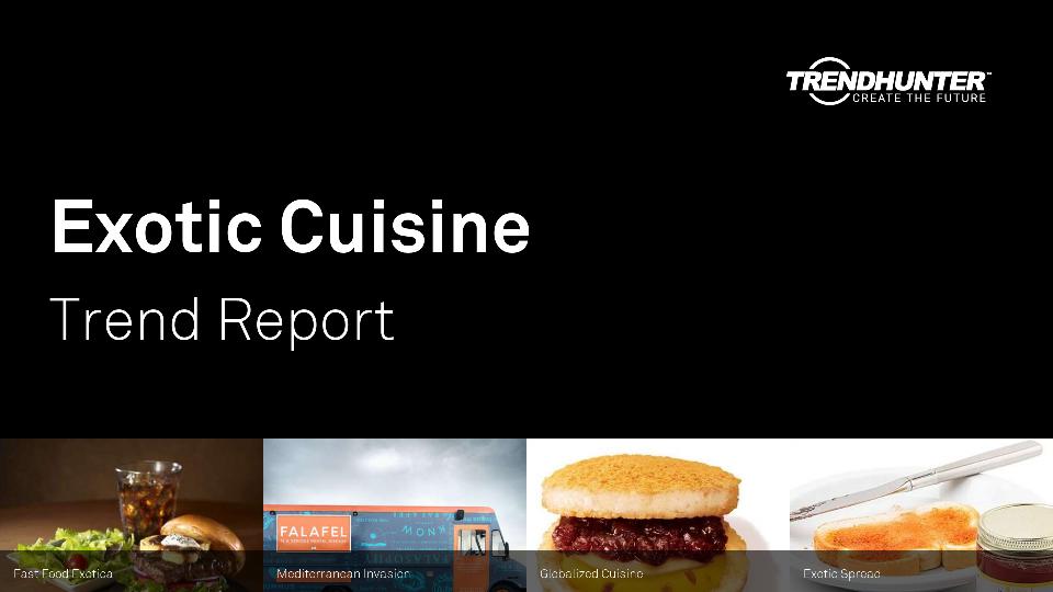 Exotic Cuisine Trend Report Research