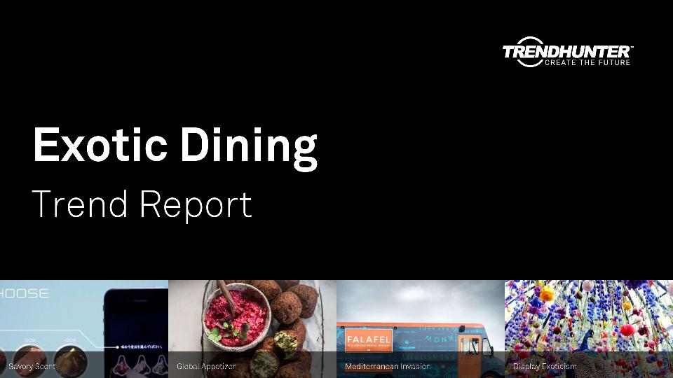 Exotic Dining Trend Report Research