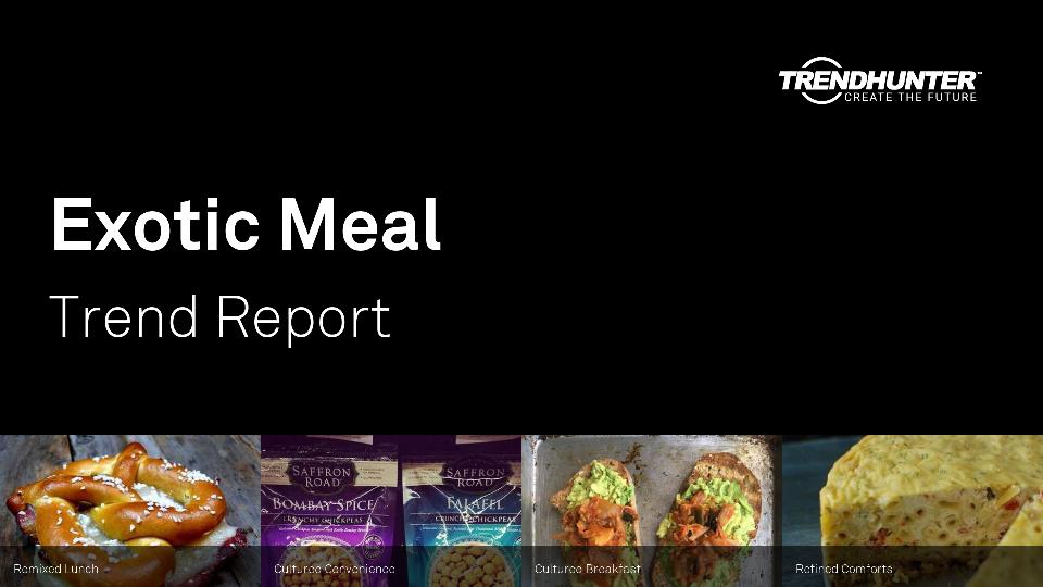 Exotic Meal Trend Report Research