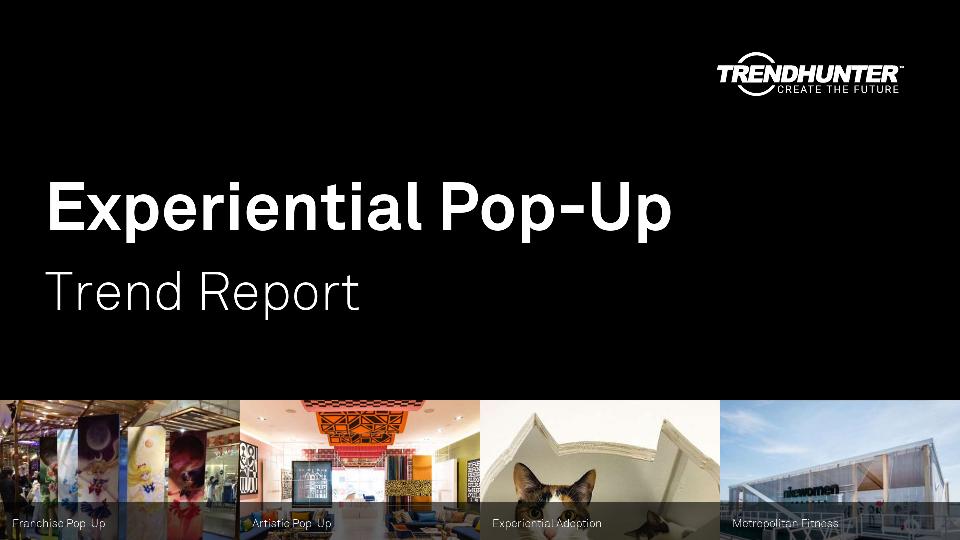 Experiential Pop-Up Trend Report Research