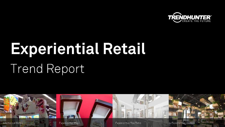 Experiential Retail Trend Report Research