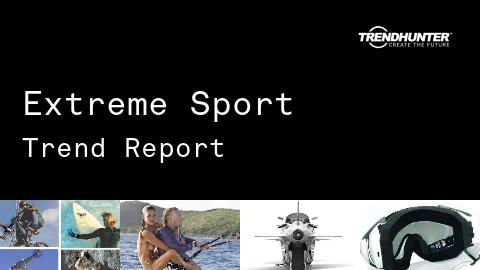 Extreme Sport Trend Report and Extreme Sport Market Research