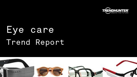 Eye care Trend Report and Eye care Market Research