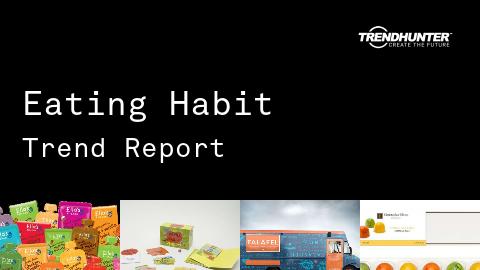 Eating Habit Trend Report and Eating Habit Market Research