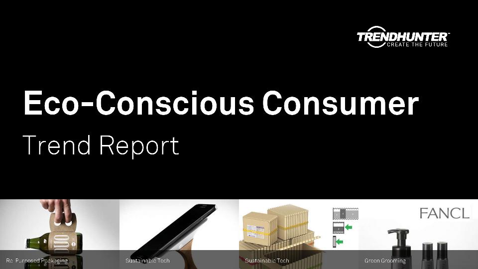 Eco-Conscious Consumer Trend Report Research