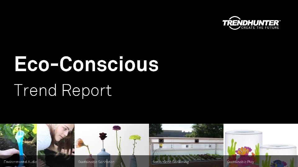 Eco-Conscious Trend Report Research